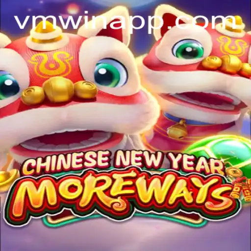Experience the Excitement of CHINESENEWYEARMOREWAYS with VMWIN.PH